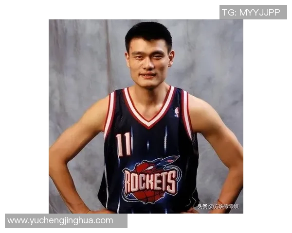 姚明身高惊人堪称巨人篮球传奇背后的故事与成就解析 姚明身高惊人堪称巨人篮球传奇背后的故事与成就解析